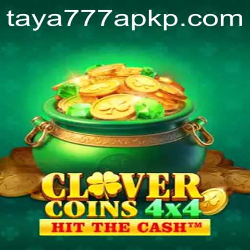 CloverCoins4x4: Exploring the Exciting World of Taya777 APK