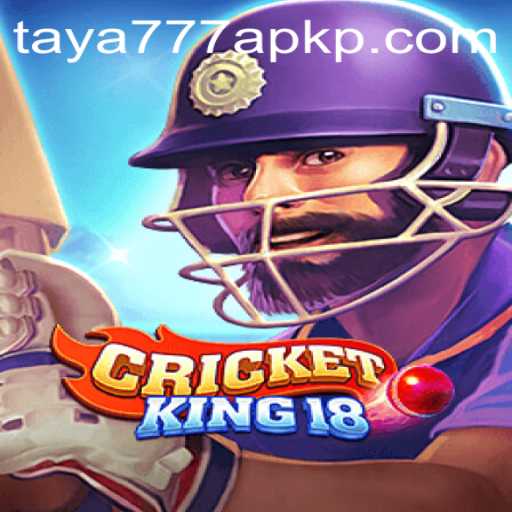 Exploring the World of CricketKing18 and Taya777 APK