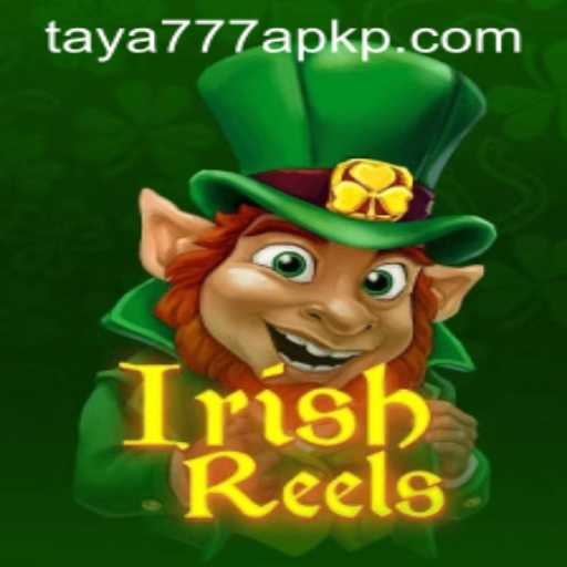 Discover IrishReels and Download the Taya777 APK
