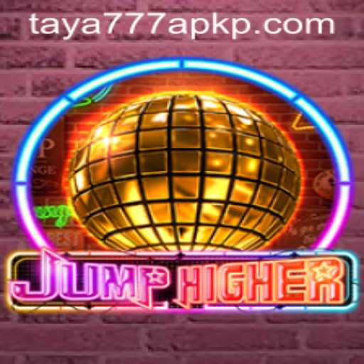 JumpHigher: A Fresh Leap into the Gaming World with Taya777 APK